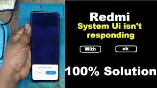 How to Fix System ui isn't responding | Redmi note 10 pro max System ui isn't responding Solution