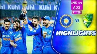 IND vs AUS 5th T20I Match Highlights || India vs Australia Highlights