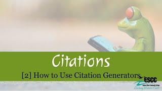 [2] CITATIONS:  How to Use a Citation Generator (EasyBib/Citation Machine)