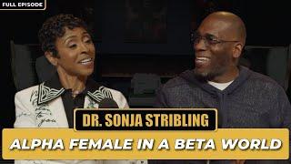 Alpha Female in A Beta World | Dr. Sonja Stribling |The Jamal Bryant Podcast Let's Be Clear Ep #24