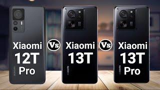 Xiaomi 12T Pro vs Xiaomi 13T vs Xiaomi 13T Pro