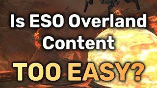 ESO's Easy Overland Content Has HUGE Problems | The Elder Scrolls Online