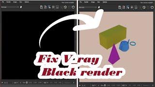 How to fix Vray Black render screen in 3ds max