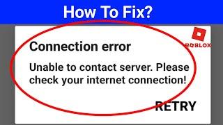 Fix Roblox Unable To Contact Server Please Check Your Internet Connection Error || Android & ios