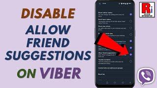 How to Disable Allow Friend Suggestions on Viber