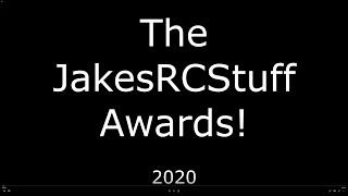 The 2020 JakesRCStuff Awards!