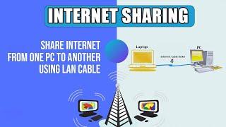 How to share the Internet from one PC to another using an ethernet Cable or LAN Cable