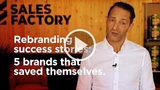 Rebranding Success Stories: 5 Brands that Saved Themselves