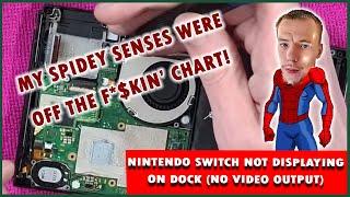 Nintendo Switch Not Displaying Video Output In Docked Mode - Sometimes We Just Have A Spidey Sense!