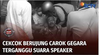 Terganggu Suara Speaker, Tetangga Cekcok hingga Berujung Carok | Buser