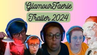 GlamourFaerie Channel Trailer for 2024