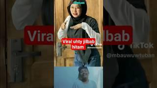 VIRAL DI TIKTOK VIDEO UHTY JILBAB HITAM #masukberanda #laguviral #viral #uhty