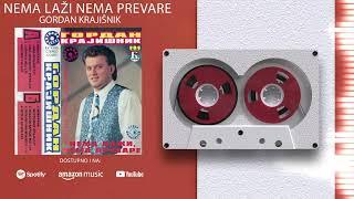 Gordan Krajisnik - Nema Lazi, Nema Prevare - (Audio 1995)