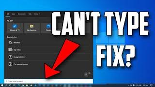 How to Fix Can't Type in Search Box in Windows 10