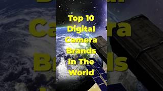 Top 10 Digital Camera Brands In The World #shorts