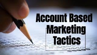 account based marketing tactics