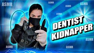 ASMR  ASMR EVIL DENTIST  ASMR ROLEPLAY, ASMR KIDNAP, ASMR GIRLFRIEND, ASMR GLOVES, ASMR LEATHER