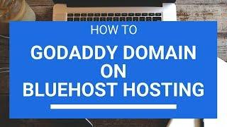 How to Set Up a Godaddy Domain Name DNS on Bluehost Hosting Account