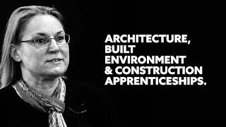 Apprenticeships in Architecture, Built Environment and Construction