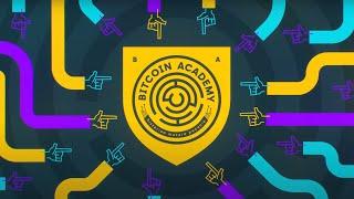 Bitcoin Academy | A FREE Online Educational Curriculum