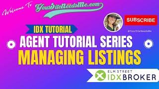 2023 IDXBroker Tutorial Series: Managing Listings