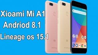 Xiaomi Mi A1 Android 8.1 Oreo Rom Lineage 15.1