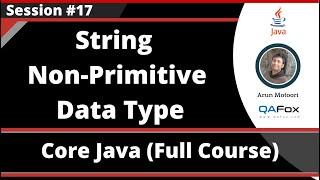 Core Java - Part 17 - String non-primitive Data Type