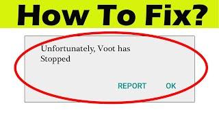 How to Fix Unfortunately Voot app has sopped working in Android & Ios | Tablet