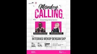 Monday Calling ll Senin 21 Okt 2024 ll INTEGRITAS MEKOP DENGAN SKP