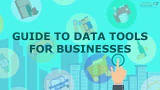 Guide to Data Tools for Businesses