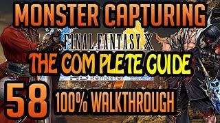 FFX HD REMASTER 100% Walkthrough - Maxing Stats -EP58- MONSTER CAPTURING [COMPLETE GUIDE]