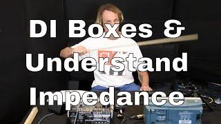 Understand DI Boxes, Impedance and Transformers Part #1