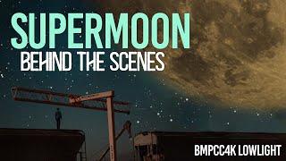 BMPCC4K Best lowlight settings || Behind the scenes Supermoon Shoot