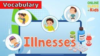 Illnesses - Symptoms - Health Problems | Educational Videos For Kids | Learn English For Kids