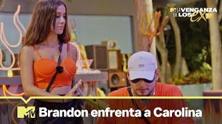 Brandon enfrenta a Carolina | MTV La Venganza de los Ex VIP T2