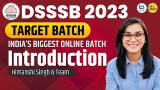 DSSSB Vacancy 2023 PRT, TGT, PGT and SuperTET Target Batches Introduction by Himanshi Singh