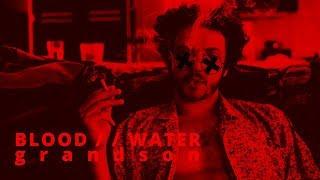 grandson - Blood // Water  (lyric video)