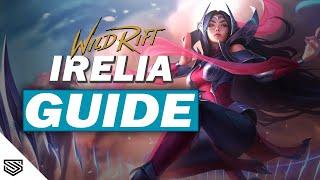 THE ULTIMATE IRELIA GUIDE -  BUILD, ABILITIES, TIPS & TRICKS and MORE! - Wild Rift Guides