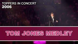 De Toppers - Tom Jones Medley 2006 | Toppers In Concert 2006