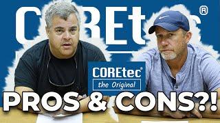 COREtec Products Pros And Cons?