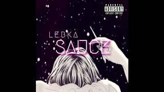 Sauce (ft Ketu) - LEBKA