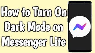 How to Turn On Dark Mode on Messenger Lite