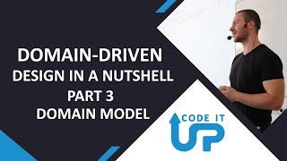Domain-Driven DESIGN with C# in a Nutshell - Part 3 - The Domain Model