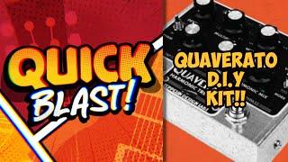 Quick Blast! Quaverato D.I.Y Pedal Kit Guitar Effects Pedal Demo