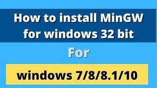 How to install MinGW for windows 32 bit