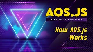 Learn Animate On Scroll (AOS.js): #4 How AOS Works