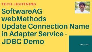 SoftwareAG webMethods - Update Adapter connection Name in the JDBC Adapter Service | JDBC  | WmART