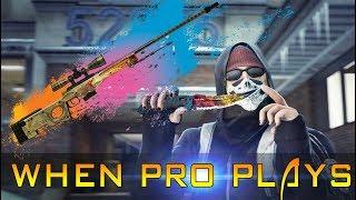 CS:GO when pro plays | SIDSCAN GAMING |