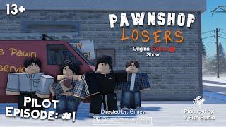 [PILOT/EP:1] Pawnshop losers | Original Roblox show | moon animator movie | Roblox