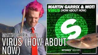 Martin Garrix, MOTi - Virus (How About Now) | Office Drummer On The Mountains